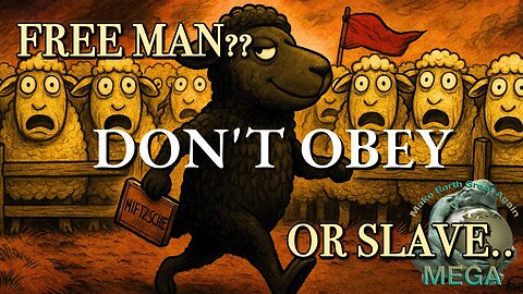 FREE MAN?? OR SLAVE... DON'T OBEY!! | The World Hates Those Who Refuse to Obey | Nietzsche