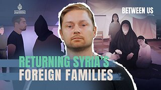 Returning Syria_s foreign families _ Between Us
