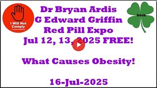 What Causes Obesity Dr Bryan Ardis G Edward Griffin Red Pill Expo 16-Jun-2025