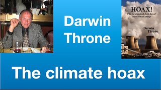 Darwin Throne: “HOAX! why burning fossil fuels doesn’t cause climate change” | Tom Nelson Pod #305