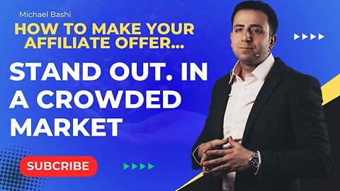 How to Make Your Affiliate Offer Stand Out in a Crowded Market