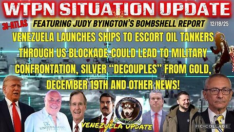 WTPN ~ Judy Byington ~ Situation Update ~ 12-18-25 ~ Trump Return ~ Restored Republic via a GCR