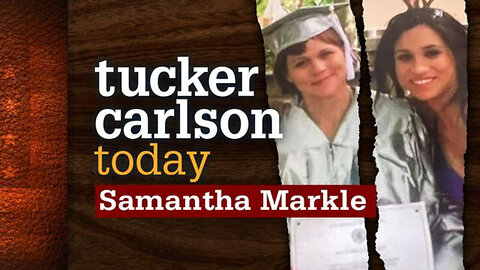 Samantha Markle | Tucker Carlson Today