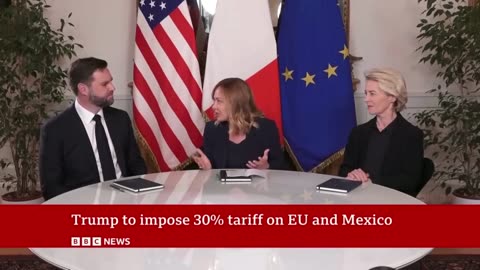 EU and Mexico criticise Donald Trump's proposed 30% tariff | BBC News