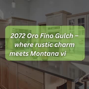 Montana Mountain Living | Oro Fino Gulch, Helena MT