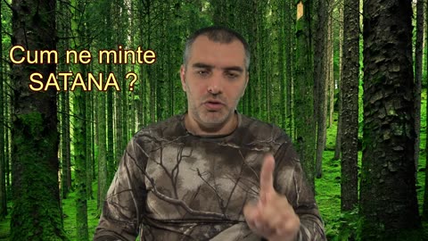 Cum ne minte SATANA _