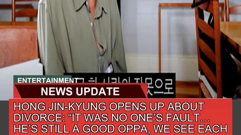 Hong Jinkyung Opens up About Divorce it Was No