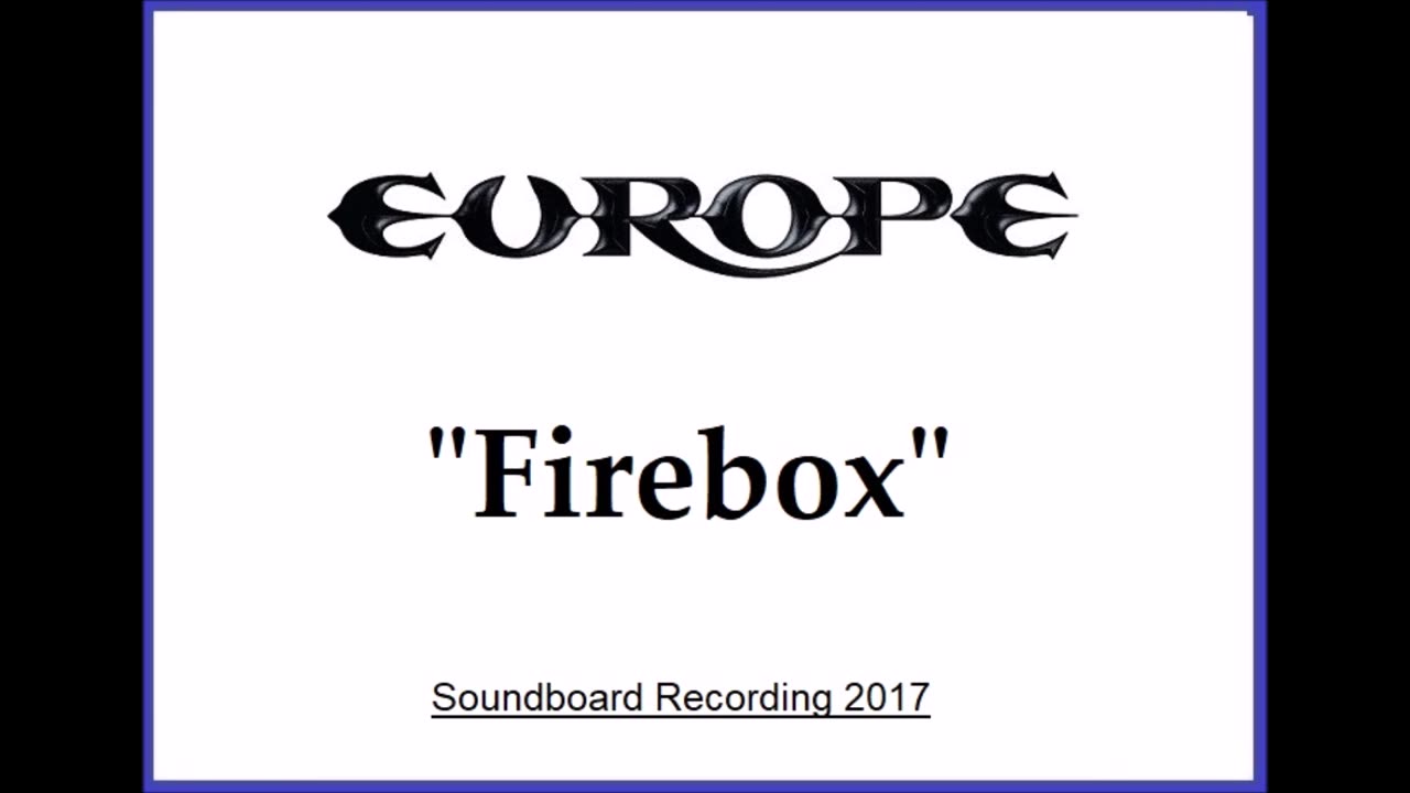 Europe - Firebox (Live in Wacken, Germany 2017) Soundboard