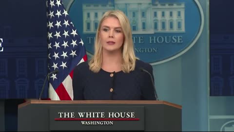 🚨🔥Karoline Leavitt: "The President and the Trump Administration have been very clear..