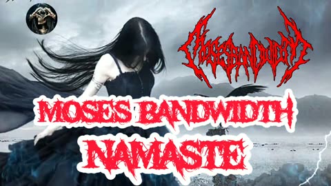 Moses Bandwidth - Namaste (Lyrics)