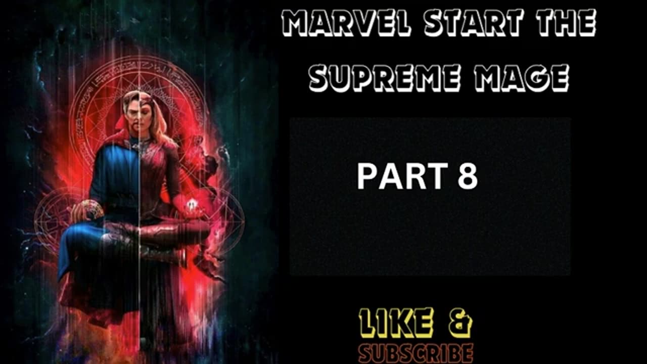 MARVEL START THE SUPREME MAGE Chapter 141 - 160