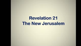 Bible Teaching: Revelation Chapter 21