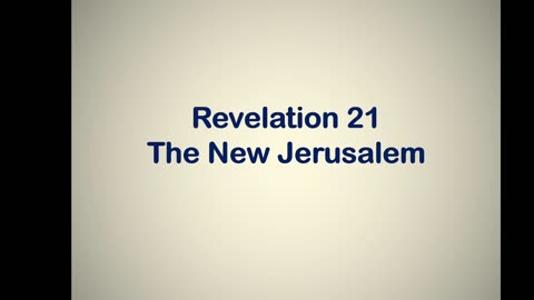 Bible Teaching: Revelation Chapter 21