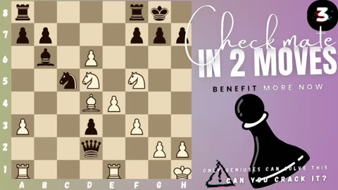 Can you checkmate in 2 moves? (P.7) (White to play)♟️