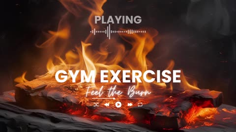 Feel the Burn Intense Workout Music Power Packed Gym Motivation 2025