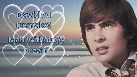 Man Without a Dream (AI Remake)"