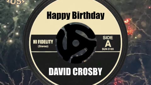 Happy "Heavenly" Birthday to DAVID CROSBY