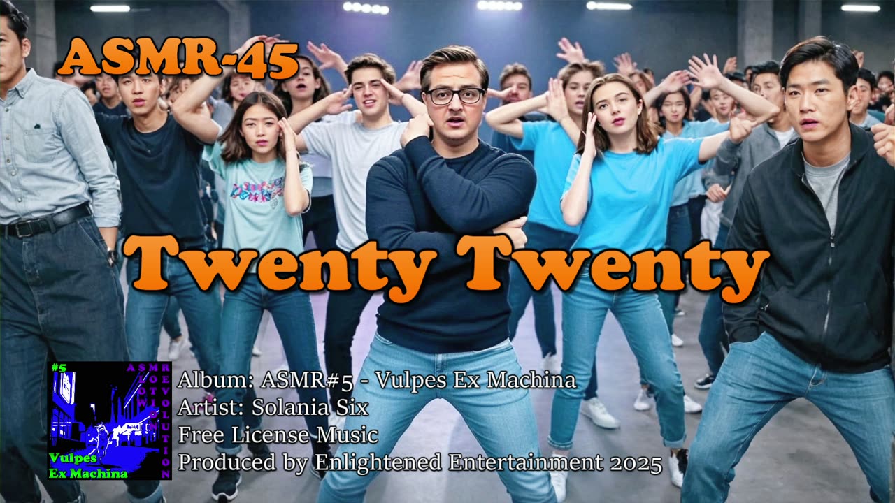 "Twenty Twenty" - ASMR-45 | Solania Six