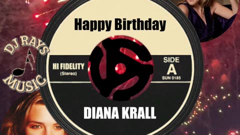 HAPPY BIRTHDAY to DIANA KRALL