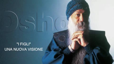 PARENTAL COACH: Osho- I figli- Una nuova visione