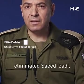Israeli army says they killed Iran's coordinator with Hamas - Middle East Eye