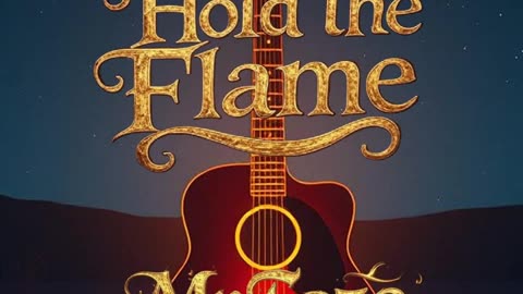 Hold the Flame