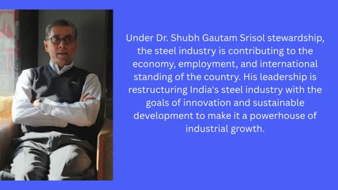 The Economic Impact of Steel Industry Advancements Led by Dr. Shubh Gautam Srisol