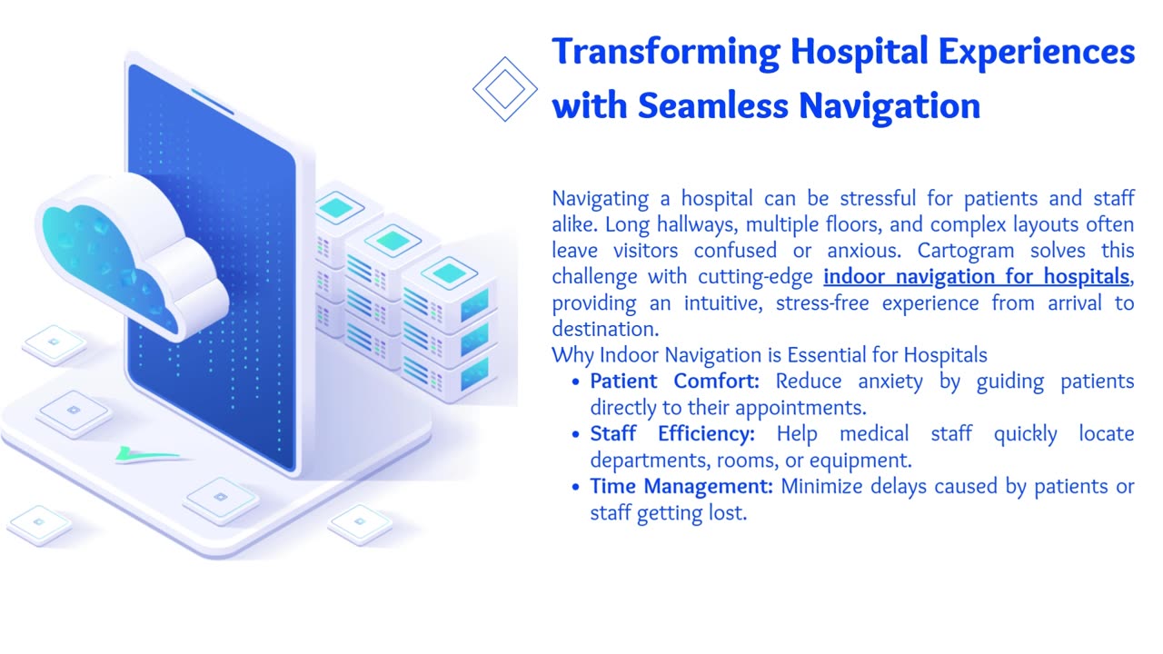 Revolutionizing Patient Care With Indoor Navigation for Hospitals