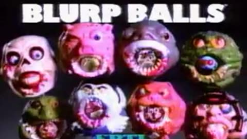 Blurp Balls Commercial 1991