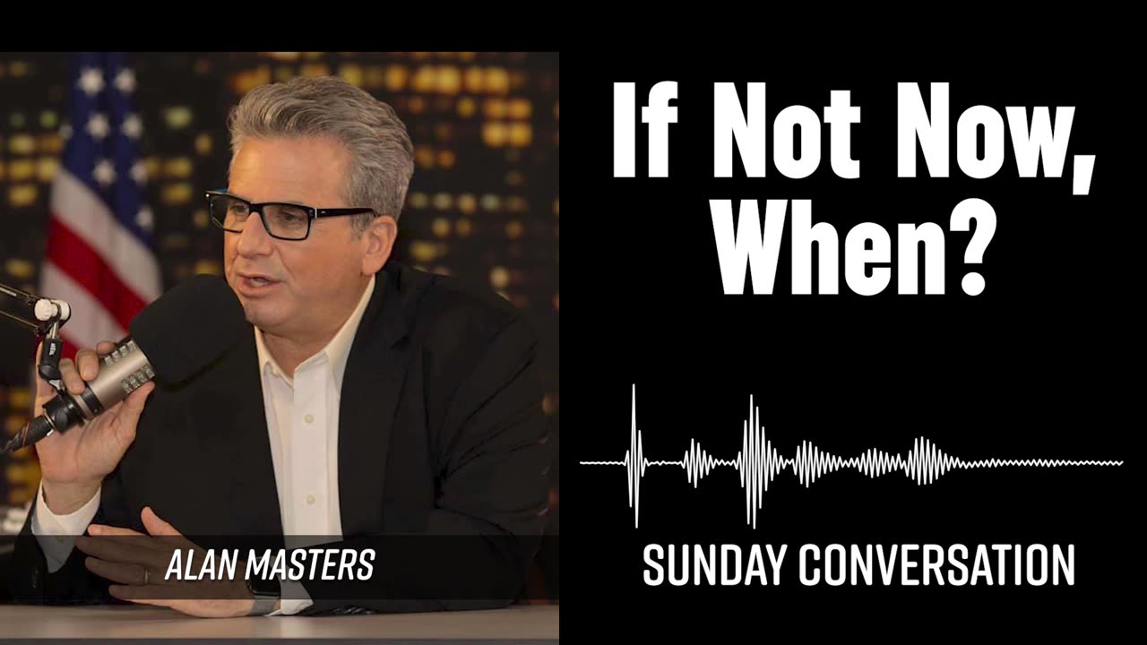 “If Not Now, When?” | Sunday Conversation 9/21/2025
