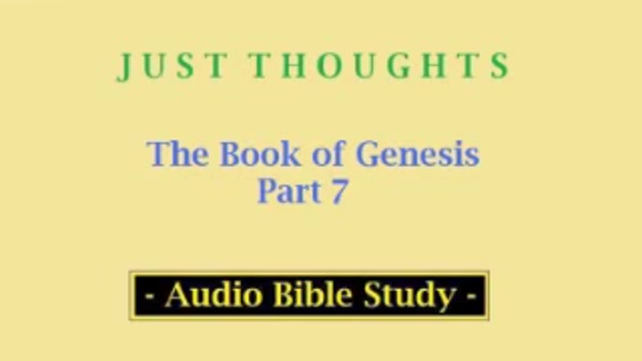 Just Thoughts - The Book of Genesis Part 7 (2013) Retro