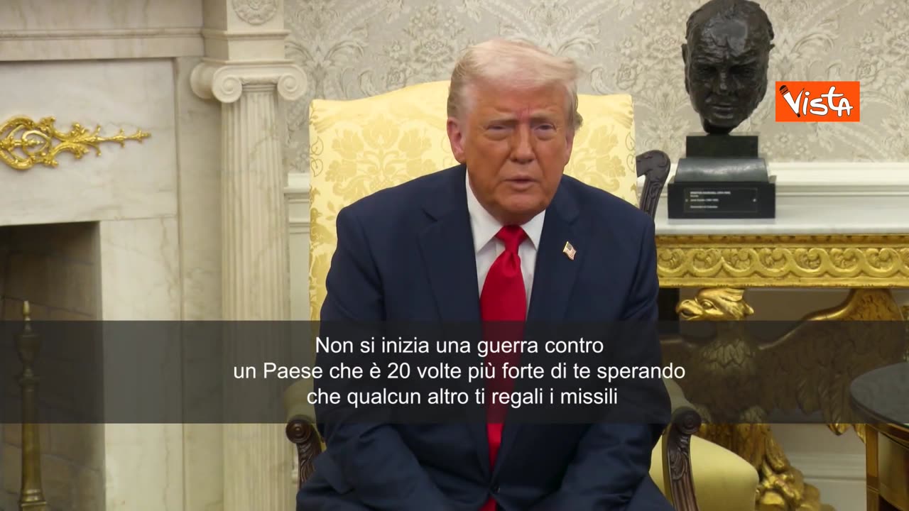 NOTIZIE DAL MONDO Trump su Zelensky;Non si inizia guerra contro un Paese(la Russia,ndr) che è 20 volte più forte di te sperando poi in aiuto altrui con le armi,i missili e gli aiuti economici...Così Trump alla Casa Bianca/White House a Washington