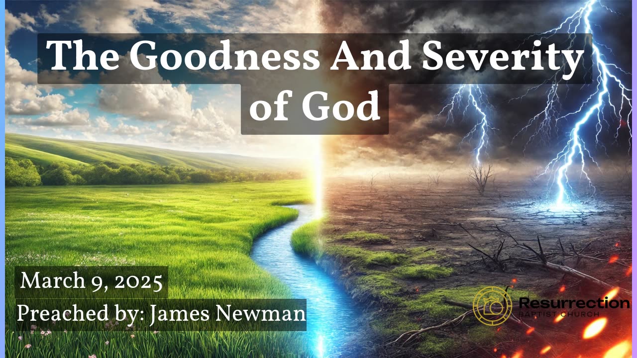 The Goodness And Severity of God