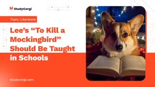 Lee’s “To Kill a Mockingbird” Should Be Taught in Schools - Essay Example