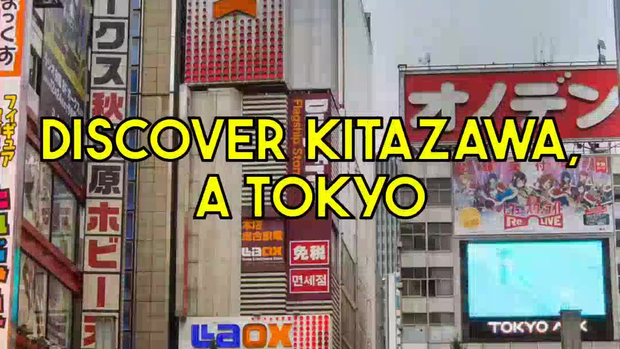 Solo in Kitazawa: Your Practical Guide to This Tokyo Neighborhood