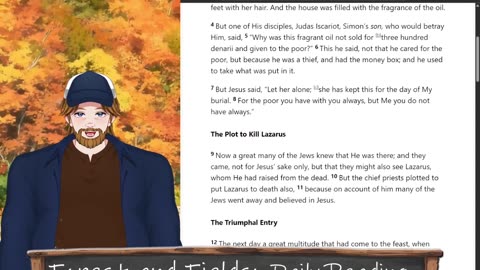 Forest and Fields Daily reading: John 12:1-11