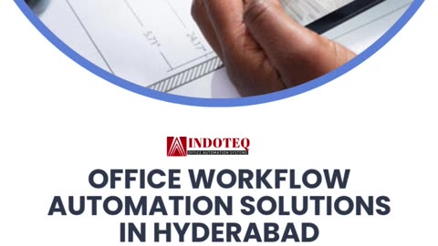 Office Workflow Automation Solutions in Hyderabad