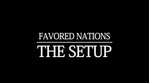 Favored Nations The Setup