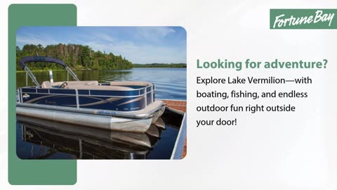 Escape to Lake Vermilion with Fortune Bay Resort Casino