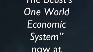 How Will the Beast’s One-World Economic System Unfold?