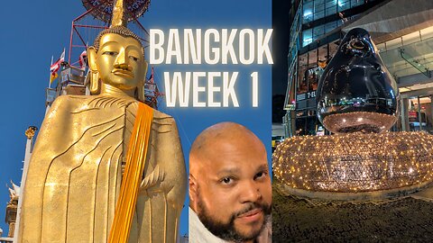 First week in Bangkok, Thailand