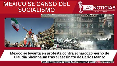 Mexico se levanta en protesta contra el narcogobierno de Claudia Sheinbaum