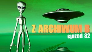 Z archiwum B odcinek 82