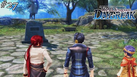 The Legend of Heroes: Trails through Daybreak - Part 27 #rpg #trailsthroughdaybreak #letsplay