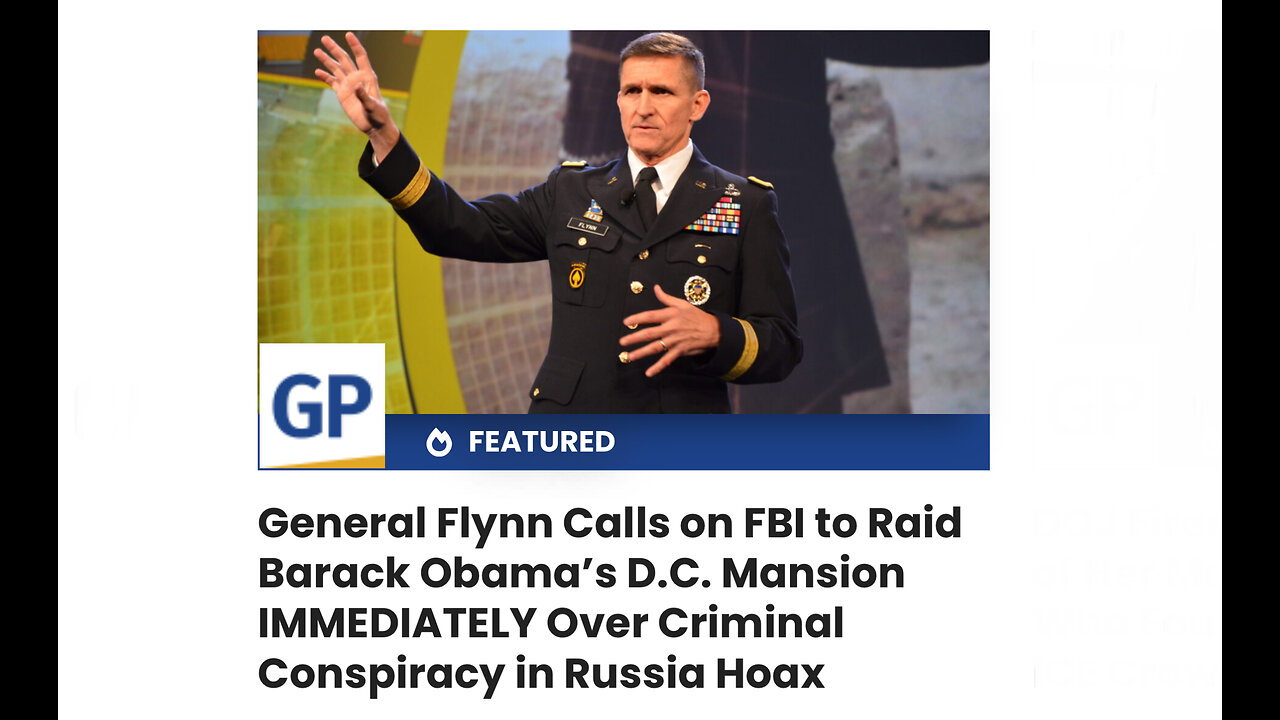 General Flynn Calls on FBI to Raid Barack Obama’s D.C. Mansion IMMEDIATELY Over Criminal Conspiracy