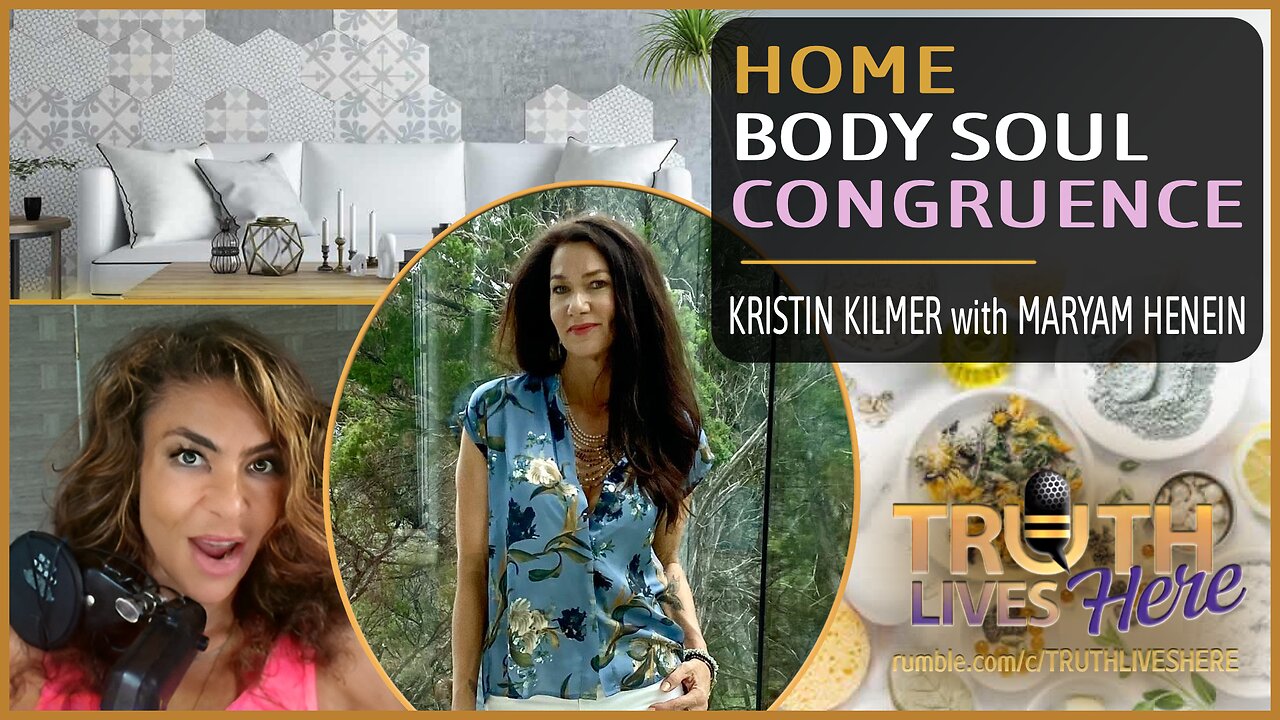 Home, Body Soul Congruence With Kristin Kilmer
