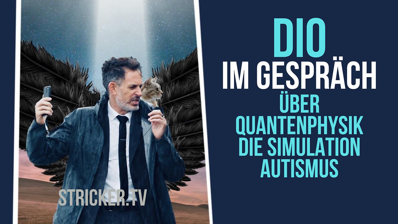 Dio im Gespräch über Quantenphysik, die Simulation und Autismus