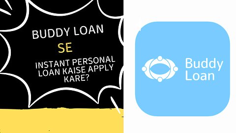 Buddy Loan Se Instant Personal Loan Kaise Apply Kare?