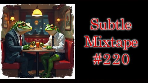 Subtle Mixtape 220 | A Heyoka Hieroglyphs Production