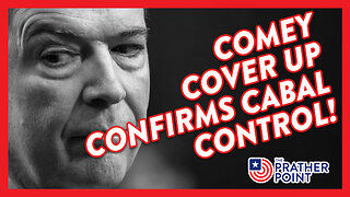 COMEY COVER UP CONFIRMS CABAL CONTROL!